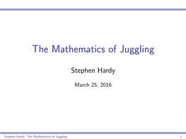 The Mathematics of Juggling