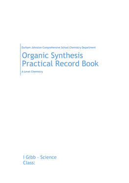 Organic Synthesis Practical Record Book A-Level Chemistry