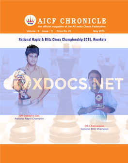 AICF CHRONICLE the Official Magazine of the All India Chess Federation Volume : 8 Issue : 11 Price Rs