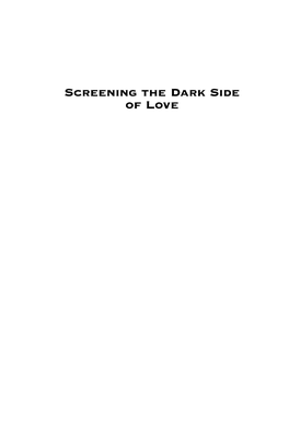 Screening the Dark Side of Love Screening the Dark Side of Love from Euro-Horror to American Cinema