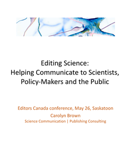 Editing Science: Helping Communicate to Scientists, Policy‐Makers and the Public
