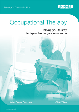 Occupational Therapy – Helping You to Stay Independent in Your Own Home