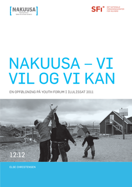 Nakuusa – Vi Vil Og Vi Kan