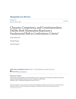 Character, Competency, and Constitutionalism: Did the Bork Nomination Represent a Fundamental Shift in Onfirc Mation Criteria? Frank Guliuzza III