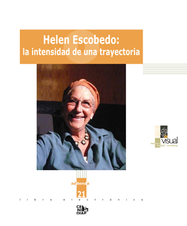 Helen Escobedo: La Intensidad De Una Trayectoria