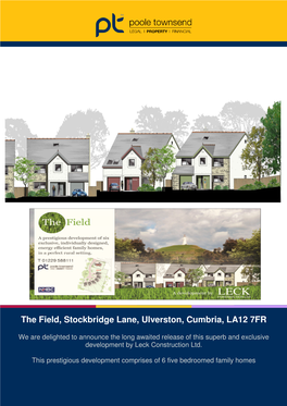 The Field, Stockbridge Lane, Ulverston, Cumbria, LA12 7FR