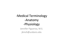 !Medical)Terminology) !Anatomy) !Physiology)
