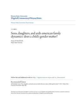 Sons, Daughters, and Arab-American Family Dynamics: Does a Child's Gender Matter? Sanaa Al Harahsheh Wayne State University