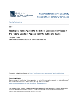 Ideological Voting Applied to the School Desegregation Cases in the Federal Courts of Appeals from the 1960S and 1970S