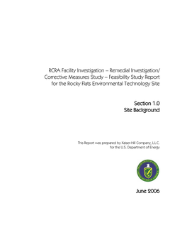 RCRA Facility Investigation – Remedial Investigation/ Corrective Measures Study – Feasibility Study Report for the Rocky Flats Environmental Technology Site