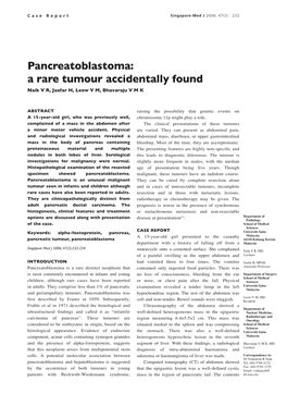 Pancreatoblastoma: a Rare Tumour Accidentally Found Naik V R, Jaafar H, Leow V M, Bhavaraju V M K