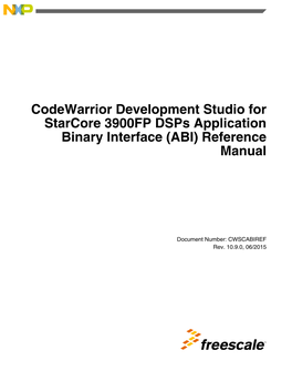 Codewarrior Development Studio for Starcore 3900FP Dsps Application Binary Interface (ABI) Reference Manual