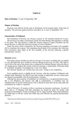 NORWAY Dates of Elections: 13 and 14 September 1981 Purpose of Elections Elections Were Held for All the Seats in Parliament On