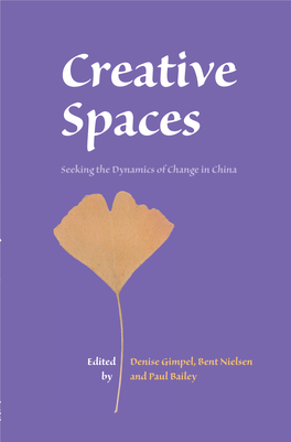 Creative Spaces Within Which People, Ideas and Systems Interact with Uncertain Outcomes