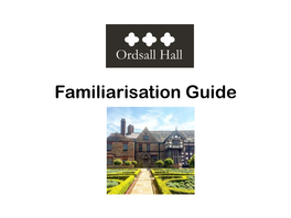 Familiarisation Guide How to Get to the Hall?