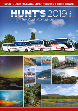The Spirit of Lincolnshire We Are Delighted to Present to You Our 2019 Holiday Brochure, Hopefully Our Varied Itineraries Will Suit Everyone