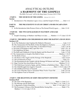 ANALYTICAL OUTLINE a HARMONY of the GOSPELS the Bible Text Used Will Be the King James Version (1611/1769)