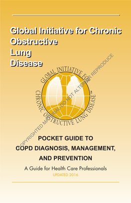 Global Initiative for Chronic Obstructive Lung Disease Pocket Guide to COPD Diagnosis, Management and Prevention, Updated 2016