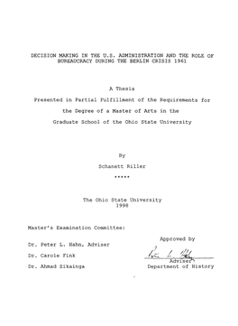 DECISION MAKING in the U.S. ADMINISTRATION and the ROLE of BUREAUCRACY DURING the BERLIN CRISIS 1961 a Thesis Presented in Parti