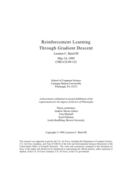 Reinforcement Learning Through Gradient Descent Leemon C