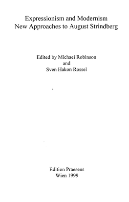 Expressionism and Modernism New Approaches to August Strindberg