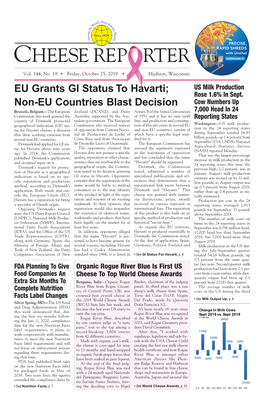 October 25, 2019 • Madison, Wisconsin EU Grants GI Status to Havarti; US Milk Production Rose 1.6% in Sept