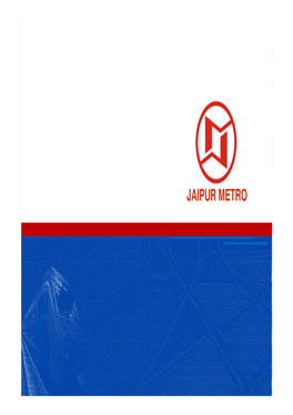 JAIPUR METRO JAIPUR Introduction… …