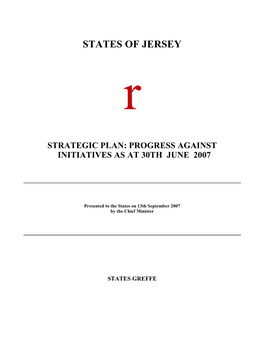 Strategic Plan: Progress Against Initiatives As at 30Th June 2007