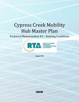 Cypress Creek Mobility Hub Master Plan Technical Memorandum #1 – Existing Conditions