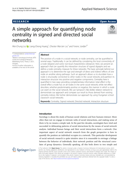 A Simple Approach for Quantifying Node Centrality in Signed and Directed Social Networks Wei-Chung Liu1 , Liang-Cheng Huang1, Chester Wai-Jen Liu2 and Ferenc Jordán3*
