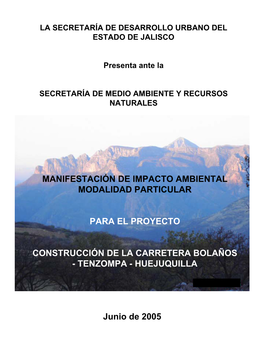 Construcción D La Carretera Bolaños - Tenzompa – Huejuquilla El Alto, Subtramo Km 22+170 Al 29+139)