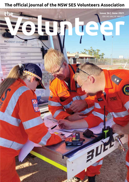 The Official Journal of the NSW SES Volunteers Association the Issue 56 | June 2021 Volunteerissn 1445-3886 | PP 100018972 Living with PTSD? We Can Help