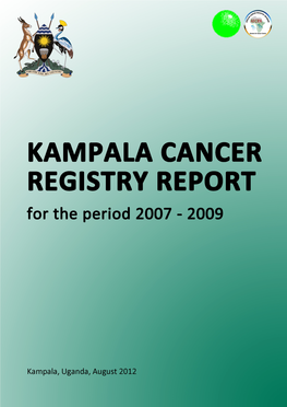 Kampala Cancer Registry Report: 2007-2009