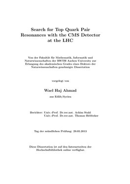 Search for Top Quark Pair Resonances with the CMS Detector at the LHC