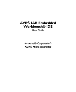 AVR® IAR Embedded Workbench® IDE User Guide