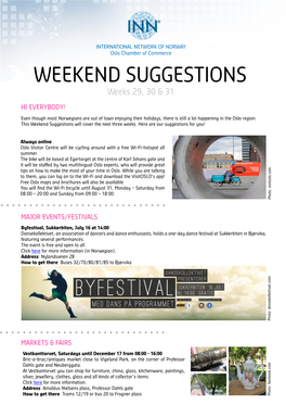 WEEKEND SUGGESTIONS Weeks 29, 30 & 31