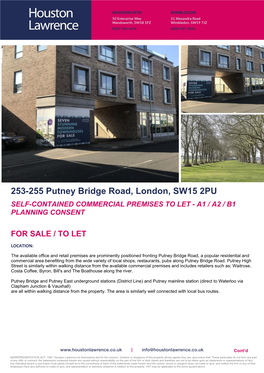 253-255 Putney Bridge Road, London, SW15 2PU SELF-CONTAINED COMMERCIAL PREMISES to LET - A1 / A2 / B1 PLANNING CONSENT