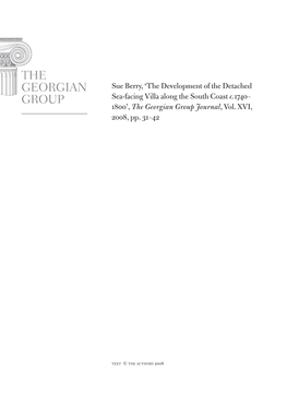 The Development of the Detached Sea-Facing Villa Along the South Coast C.1740– 1800’, the Georgian Group Journal, Vol