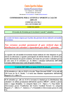 Non Verranno Accettati Spostamenti Di Gare Richiesti Dopo La Distribuzione Dei Calendari E Riguardanti Gare Della 1^ Giornata