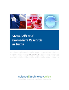 Stem Cells and Biomedical Research in Texas Agttaaccgtaaactgggtcaggcttcgaatcacttatgc Cagttaacgaatcajanuarya2011gaatcagaccgtgg Gacgatgcatgtctagcatcacttgggtcaggcttaacta