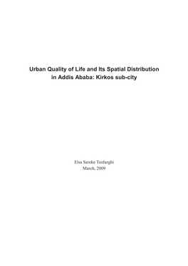 Urban Quality of Life and Its Spatial Distribution in Addis Ababa: Kirkos Sub-City