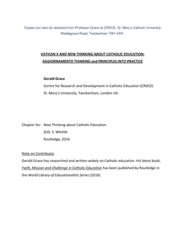 VATICAN II and NEW THINKING ABOUT CATHOLIC EDUCATION: AGGIORNAMENTO THINKING and PRINCIPLES INTO PRACTICE Gerald Grace Centre F