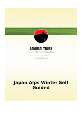 Japan Alps Winter Self Guided 8 Days/7 Nights Japan Alps Winter Self Guided