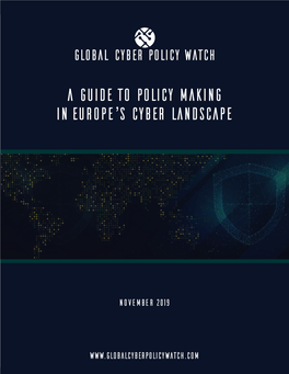 A Guide to Policy Making in Europe's Cyber Landscape