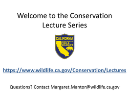 Welcome to the Conservation Lecture Series