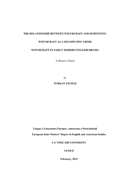 The Relationship Between Witchcraft and Femininity: Witchcraft As a Sex-Specific Crime Witchcraft in Early Modern English Drama