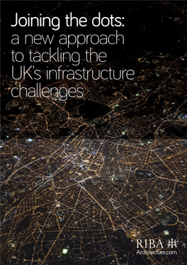 A New Approach to Tackling the UK's Infrastructure Challenges