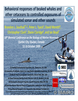 Behavioral Responses of Beaked Whales and Other Cetaceans to Controlled Exposures of Sildimulated Sonar and Other Sounds Brandon L