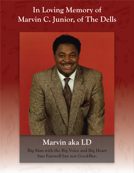 In Loving Memory of Marvin C. Junior, of the Dells Marvin Aka LD