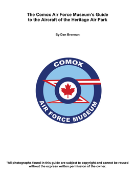 The Comox Air Force Museum's Guide to the Aircraft of the Heritage Air Park
